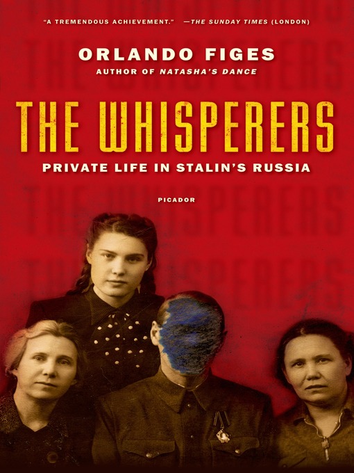 Title details for The Whisperers by Orlando Figes - Available